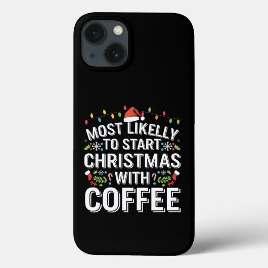 コーヒーの家族でクリスマスを始める可能性が最も高い Case-Mate iPhoneケース (裏面)