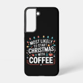 コーヒーの家族でクリスマスを始める可能性が最も高い SAMSUNG GALAXYケース (裏面)