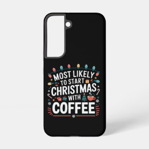 コーヒーの家族でクリスマスを始める可能性が最も高い SAMSUNG GALAXY S22ケース