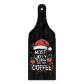 コーヒーの家族のクリスマスを飲む可能性が最も高い カッティングボード (正面)