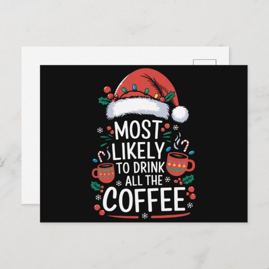 コーヒーの家族のクリスマスを飲む可能性が最も高い シーズンポストカード (正面/裏面)
