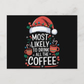 コーヒーの家族のクリスマスを飲む可能性が最も高い シーズンポストカード (正面)