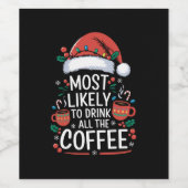 コーヒーの家族のクリスマスを飲む可能性が最も高い ワインラベル (シングルラベル)