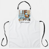 コーヒーの後から自分の人生を生み出す エプロン (正面)