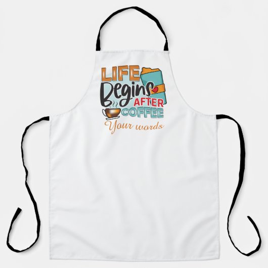 コーヒーの後から自分の人生を生み出す エプロン (正面)