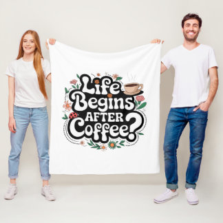 コーヒーの後に人生が始まる – コーヒーのための居心地の良い毛布 フリースブランケット