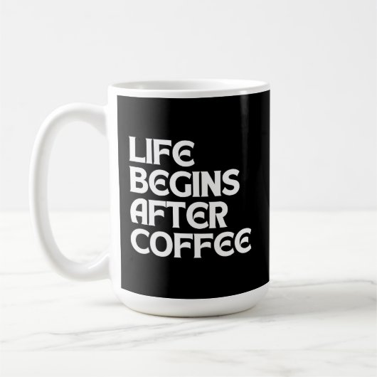 コーヒーの後に人生はじまる コーヒーマグカップ (左)
