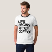 コーヒーの後に人生はじまる Tシャツ (正面フル)