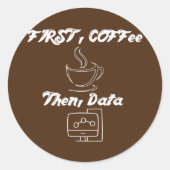 コーヒーの後のデータ引用文クールABA BCBA ラウンドシール (正面)