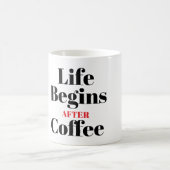 コーヒーの後始まる人生 タイポグラフィ コーヒーマグ コーヒーマグカップ (中央)