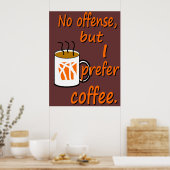 コーヒーの方が悪くない ポスター (キッチン)