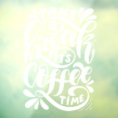 コーヒーの時間を休め、田舎のコーヒーショップ。 ウィンドウサイン (シート3)