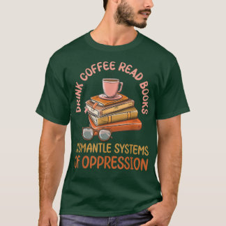 コーヒーの本読を飲みながらoppreのシステムを解体 tシャツ