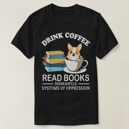 コーヒーの本読を飲みながらoppreのシステムを解体 tシャツ (デザイン正面)