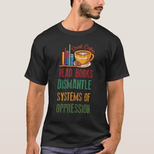 コーヒーの本読を飲みながらoppreのシステムを解体 tシャツ (正面)