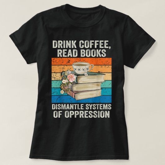 コーヒーの本読を飲みながらoppreのシステムを解体 tシャツ (デザイン正面)