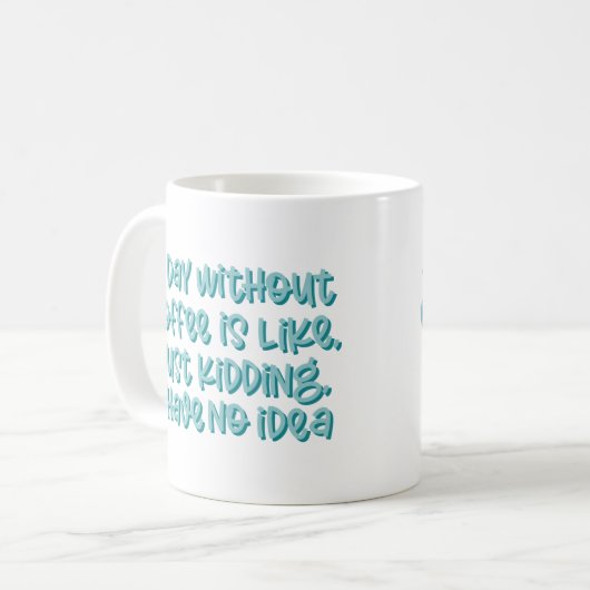 コーヒーの皮肉なことわざのない日 コーヒーマグカップ (正面左)