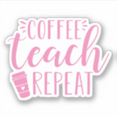 コーヒーの繰り返教えし |先生おもしろいコーヒー愛好家 シール (正面)