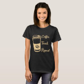 コーヒーの繰り返教えし Tシャツ (正面フル)