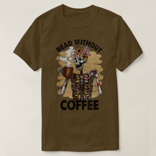 コーヒーの花のコーヒーのスケルトンなしで死んだ Tシャツ (デザイン正面)