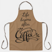 コーヒーの茶色のバリスタおもしろいエプロンの後に人生が始まる エプロン (正面)