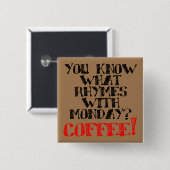 コーヒーの韻と月曜日のボタおもしろいンバッジピン 缶バッジ (正面&裏面)