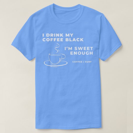 コーヒーの飲み物と選択の飲み物 Tシャツ (デザイン正面)