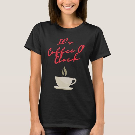 コーヒーのO時だ Tシャツ (正面)