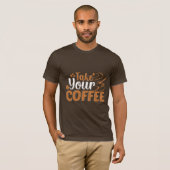 コーヒーのTシャツを持って行け Tシャツ (正面フル)