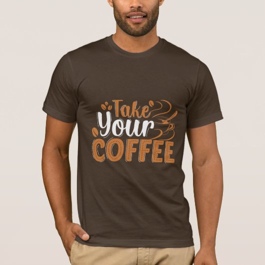 コーヒーのTシャツを持って行け Tシャツ (正面)