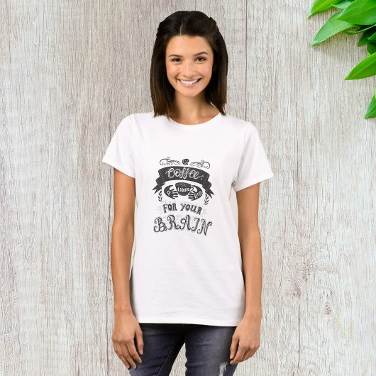 コーヒーはあなたの脳への液体のハグ Tシャツ