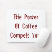 コーヒーはあなたを赤く混ぜる マウスパッド (マウス)