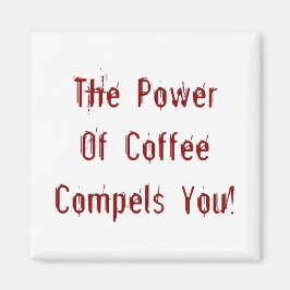 コーヒーはあなたを赤く混ぜる マグネット