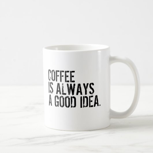 コーヒーはいつだって素敵なアイデア コーヒーマグカップ (右)