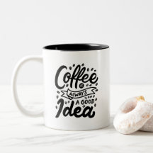 コーヒーはいつだって素敵なアイデア