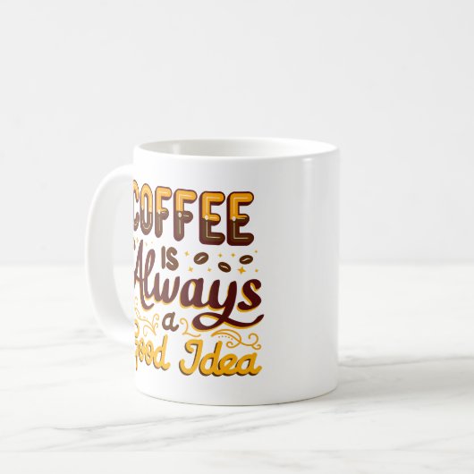 「コーヒーはいつも良いアイディアだ」最終的おもしろいなアイディア コーヒーマグカップ (正面左)