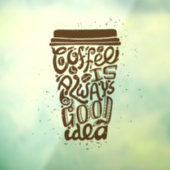 コーヒーはいつも良いアイディア ウィンドウサイン (シート3)