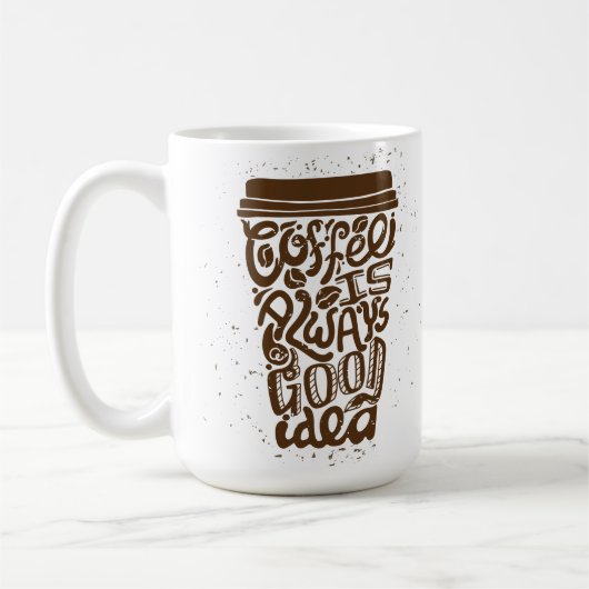 コーヒーはいつも良いアイディア コーヒーマグカップ (左)