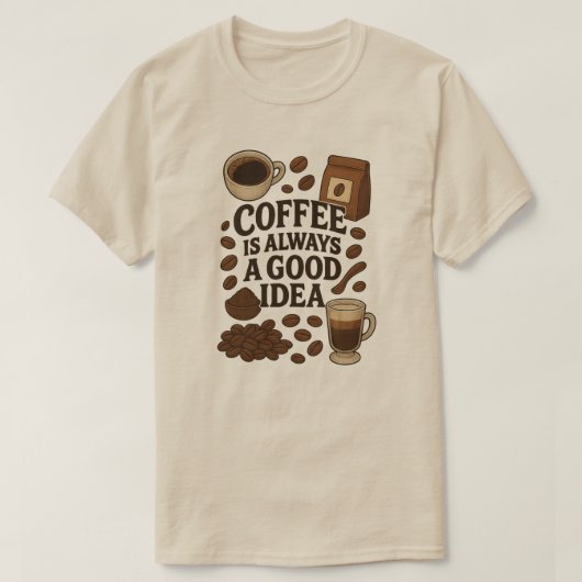 コーヒーはいつも良いアイディア Tシャツ (デザイン正面)