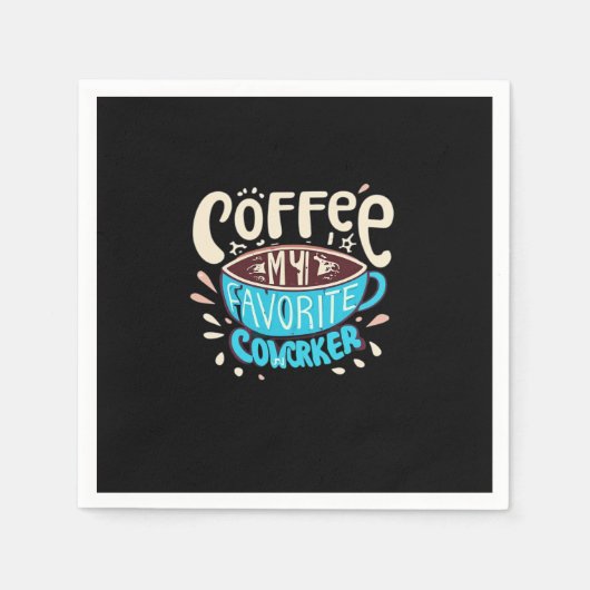 コーヒーはお気に入りの私の同僚 スタンダードカクテルナプキン (正面)