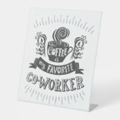 コーヒーはお気に入りの私の同僚 台座サイン (正面)