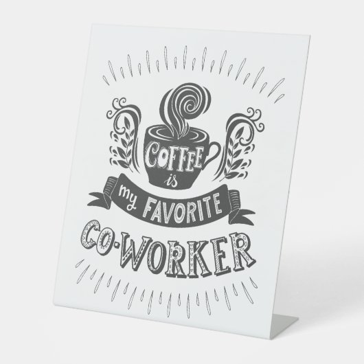 コーヒーはお気に入りの私の同僚 台座サイン (正面)