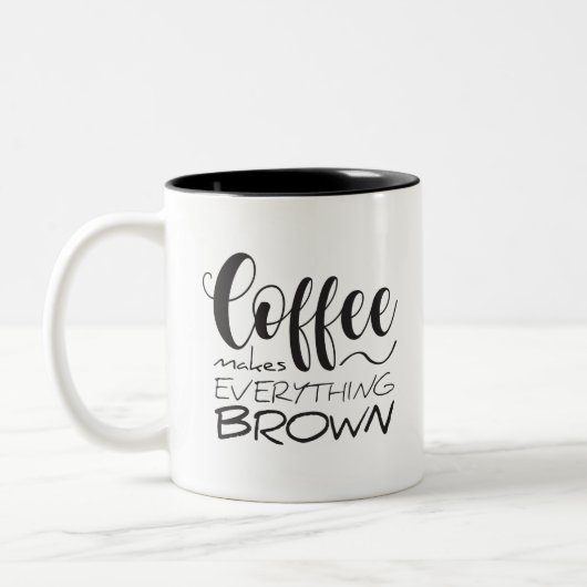 コーヒーはすべてを茶色にする  ツートーンマグカップ (左)