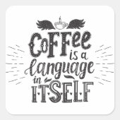 コーヒーはそれ自体で言語である スクエアシール (正面)