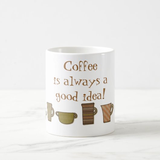 コーヒーはよいアイディアのマグ常にです コーヒーマグカップ (中央)