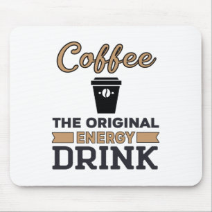 コーヒーはオリジナル飲料 マウスパッド