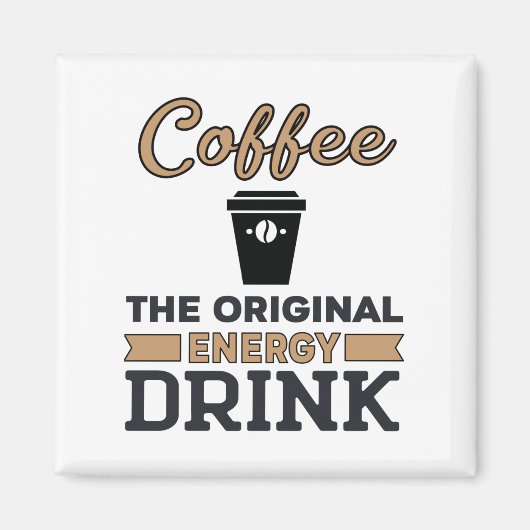 コーヒーはオリジナル飲料 マグネット (正面)