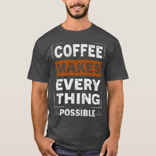 コーヒーはカフェイン好き Tシャツ