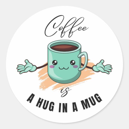 コーヒーはコーヒー愛好家のためのマグカップ引用文で抱擁する。 ラウンドシール (正面)