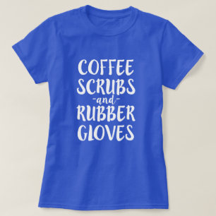 コーヒーはゴム製手袋のナースのワイシャツの女性ごしごし洗い、 Tシャツ